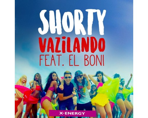 Shorty - Vazilando El Boni