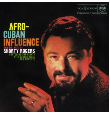 Shorty Rogers - Afro-Cuban Influence