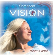 Shoshan - Vision: Todays's Kirtan