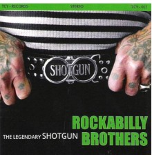 Shotgun - Rockabilly Brothers