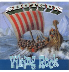 Shotgun - Viking Rock