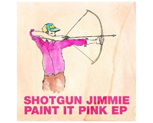 Shotgun Jimmie - Paint It Pink