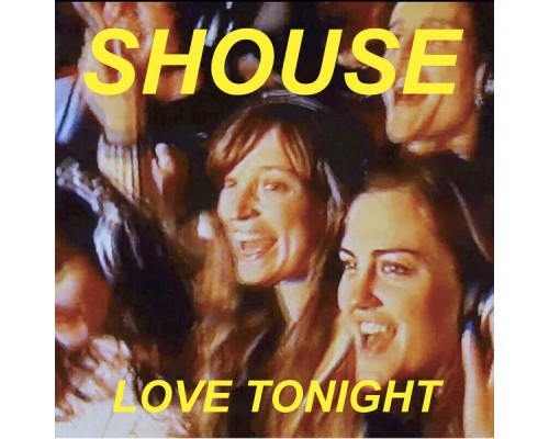 Shouse - Love Tonight