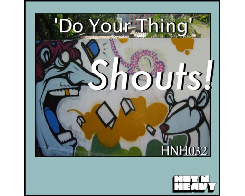 Shouts! - Do Your Thing