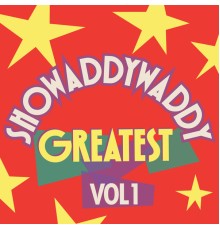 Showaddywaddy - Greatest, Vol.1