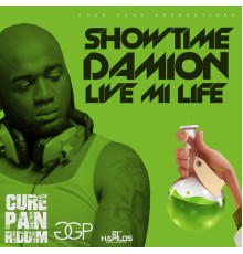 Showtime Damion - Live Mi Life