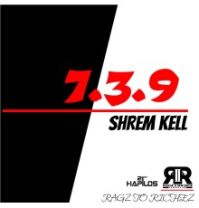 Shrem Kell - 7.3.9