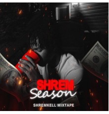 Shremkell - Shrem Season