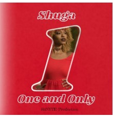 Shuga & R4nyte - One & Only