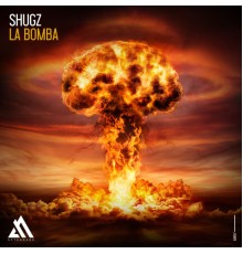 Shugz - La Bomba