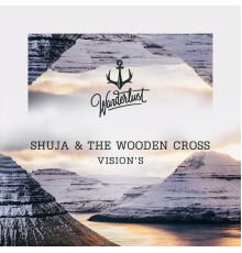 Shuja, The Wooden Cross - Vision's