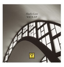 Shurko Love - Vata EP