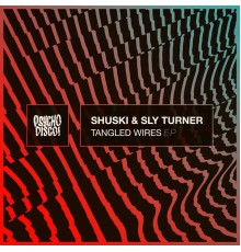 Shuski, Sly Turner - Tangled Wires