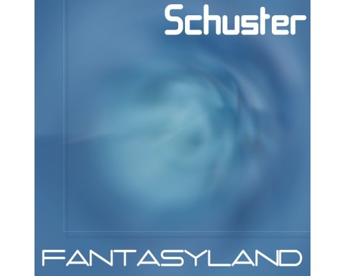 Shuster - Fantasyland