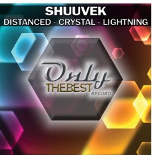 Shuuvek - Distanced / Crystal / Lightning