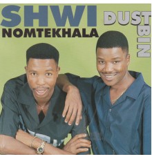 Shwi No Mtekhala - Dustbin