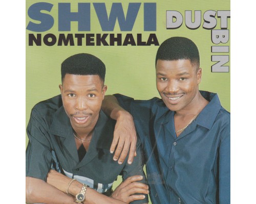 Shwi No Mtekhala - Dustbin