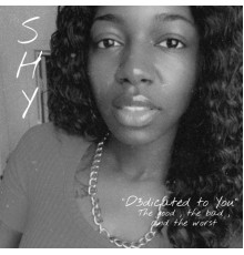 Shy - D3dicated to You