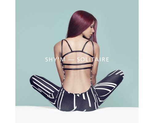 Shy'm - Solitaire Shy'm - Solitaire