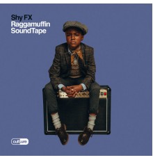 Shy FX - Raggamuffin SoundTape