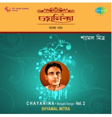 Shyamal Mitra - Chayanika, Vol. 2