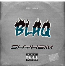 Shyheim - BlaQ