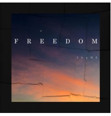 Shyne - Freedom