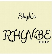 Shyne - Rhy Vybe