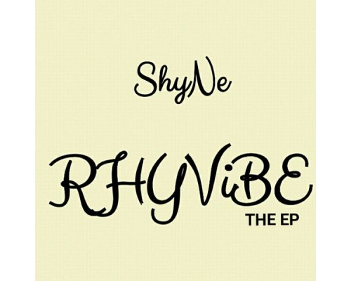 Shyne - Rhy Vybe