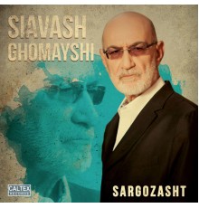 Siavash Ghomayshi - Sargozasht