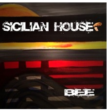 Sicilian House - Bee