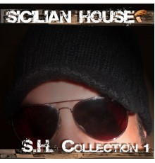 Sicilian House - S.H. COLLECTION 1