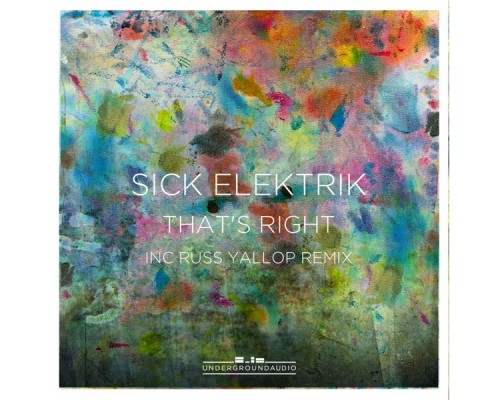 Sick Elektrik - That's Right