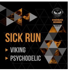 Sick Run - Viking / Psychodelic