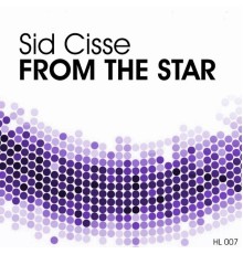 Sid Cisse - From the Star