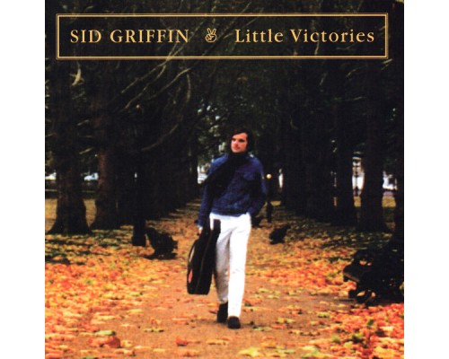 Sid Griffin - Little Victories