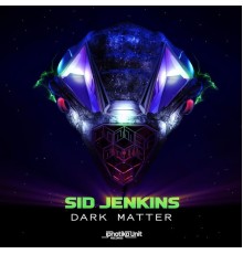 Sid Jenkins - Dark Matter