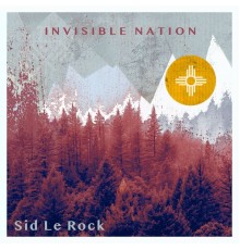 Sid Le Rock - Invisible Nation