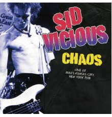 Sid Vicious - The Chaos Tapes