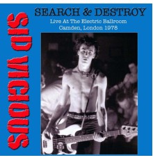 Sid Vicious - Search & Destroy (Live)