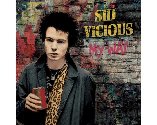 Sid Vicious - My Way