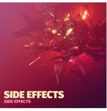 Side Effects - Side Effects