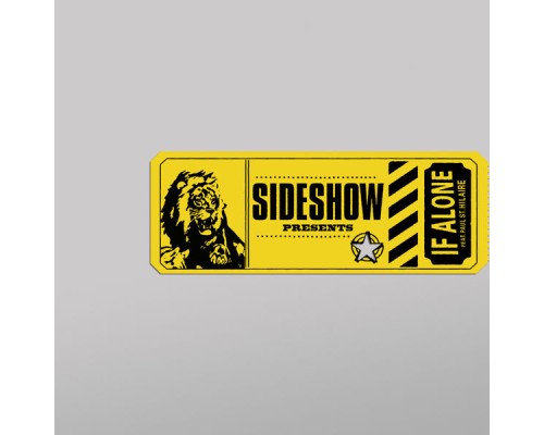 Sideshow - If Alone