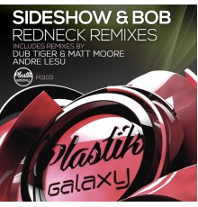 Sideshow & Bob - Redneck Remixes