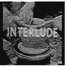 Sideway - Interlude