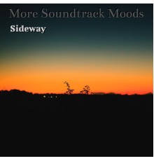 Sideway - More Soundtrack Moods