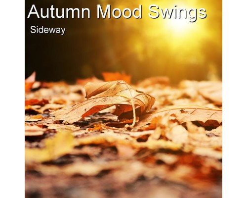 Sideway - Autumn Mood Swings