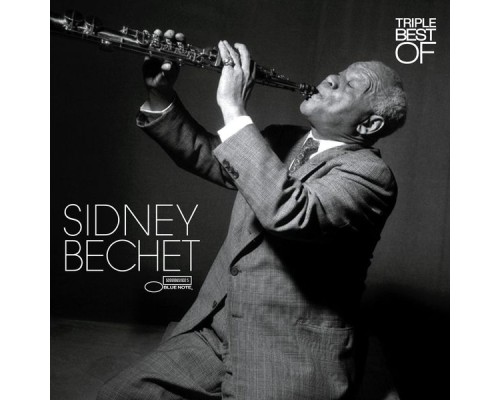 Sidney Bechet - Triple Best Of