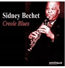 Sidney Bechet - Bechet's Creole Blues