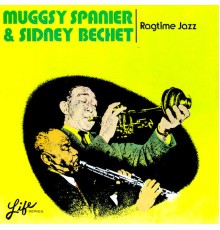 Sidney Bechet & Muggsy Spanier - Ragtime Jazz